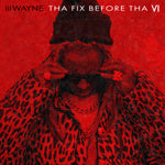 Tha Fix Before Tha VI (LP)