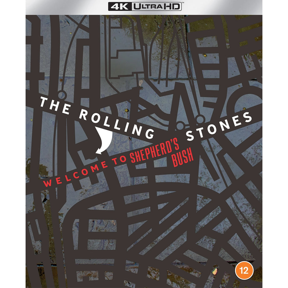 Welcome To Shepherds Bush (4k UHD) - The Rolling Stones